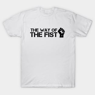 The Way Of The Fist T-Shirt